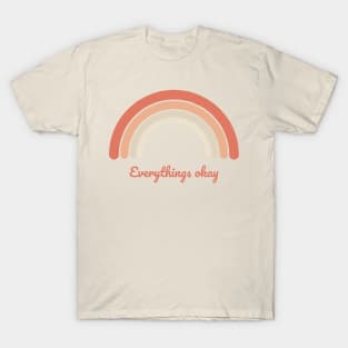Everythings okay T-Shirt
